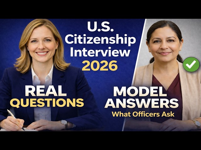 2026 U.S. Citizenship Interview | Real Questions & Model Answers You SHOULD Know