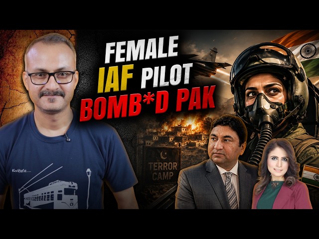 Female Indian Pilot Bombed Pak’s Terr*r Camps | IAF की महिला पायलट ने मुरीदके कैंप को उड़ाया