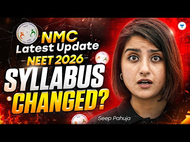 NEET 2026 Syllabus Changed? | NMC Latest Official Update | Seep Pahuja