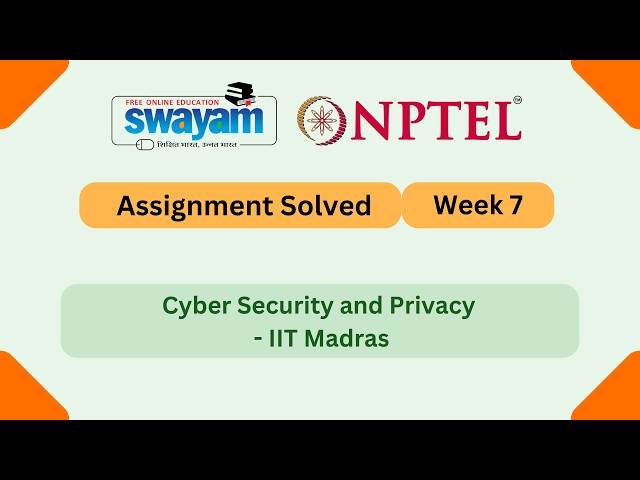 Cyber Security and Privacy Week 7 || NPTEL ANSWERS || NPTEL 2026 #nptel #nptel2026 #myswayam
