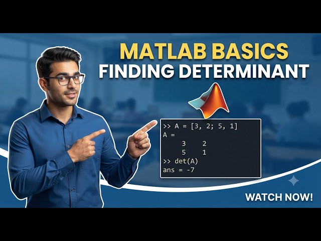 How to Find Matrix Determinant in MATLAB | MATLAB Basics for Beginners