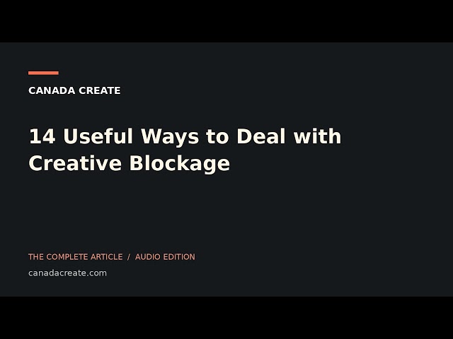 14 Useful Ways to Deal with Creative Blockage