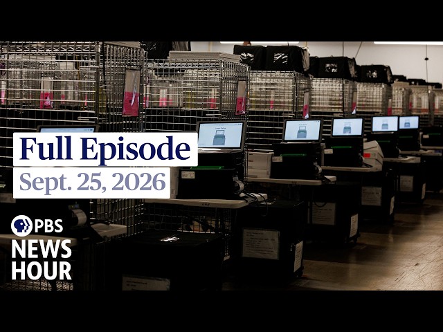 PBS News Hour live episode, Sept. 25, 2026