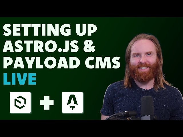 Setting up Astro.js and Payload CMS LIVE