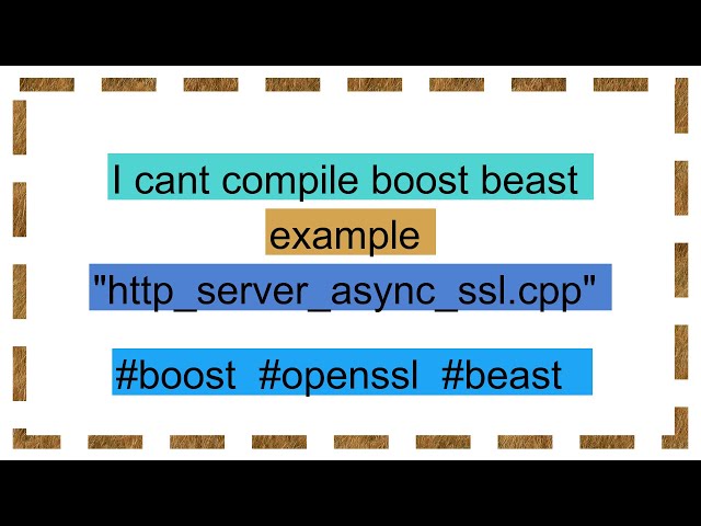I cant compile boost beast example "http_server_async_ssl.cpp"
