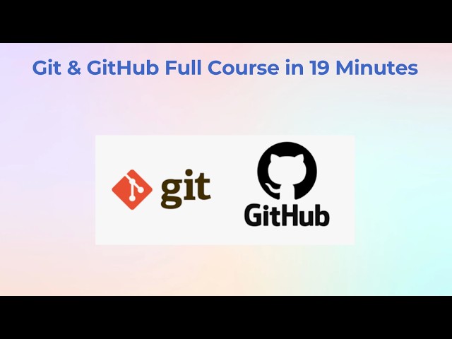 Git & GitHub Full Course in 19 Minutes