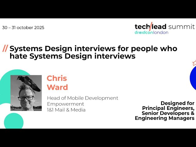Systems Design interviews for people who hate Systems Design interviews | Techlead Summit 2025