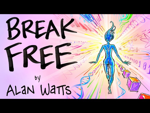 The Myth That Keeps You Trapped - Alan Watts