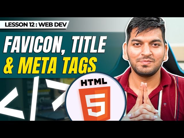 SEO && Head tag in HTML || Favicon, Title, Meta tags || Episode - 12
