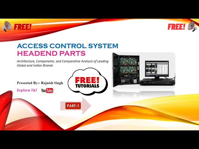 Access Control System Headend Part-1: Architecture, Integration & Best Practices