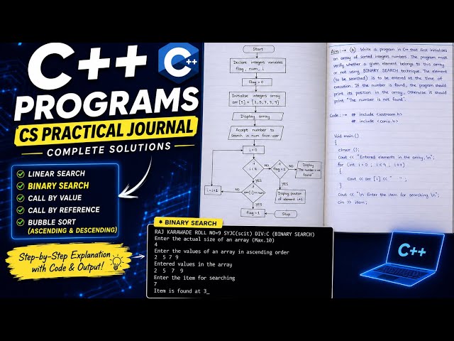 Binary Search Program in C++ | Class 12 CS Practical Journal | C++ Program with Output