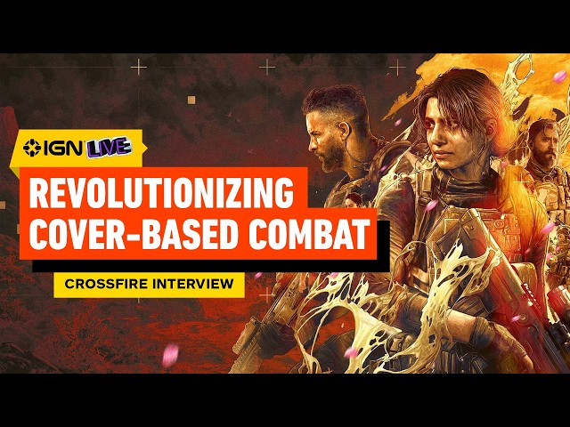 How Crossfire Aims to Revolutionize Cover-Based Combat | IGN Live 2026