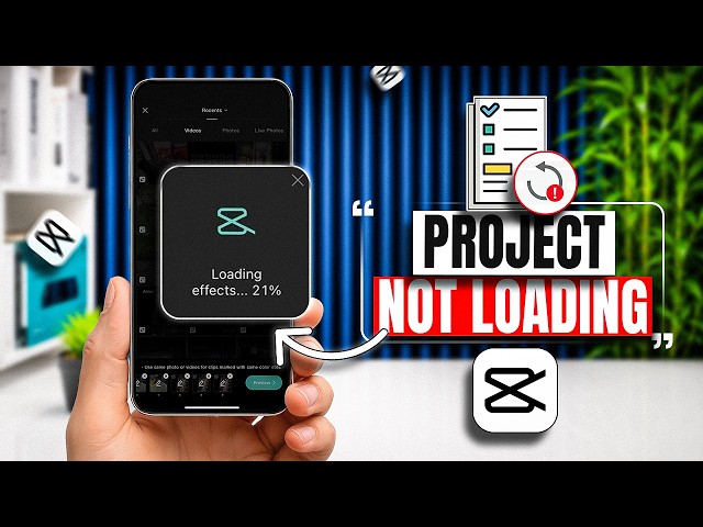 Fix CapCut Project Not Loading Effects on iPhone (Latest Update)