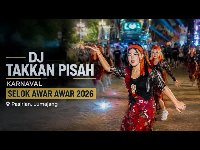 DJ SAKERA DANCE – WE’LL NEVER PART 🔥 | Selok Awar-Awar Carnival, Pasirian, Lumajang, 2026