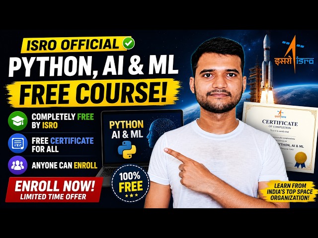 ISRO Free AI ML Python Course With Certificate Limited Seats Apply Now