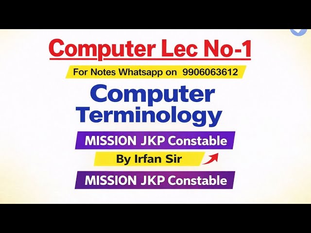COMPUTER Lec No-1 [ COMPUTER TERMINOLOGIES ]Jkssb JKP CONSTABLE EXAM ,TARGET 100/100 ,By Irfan Sir .
