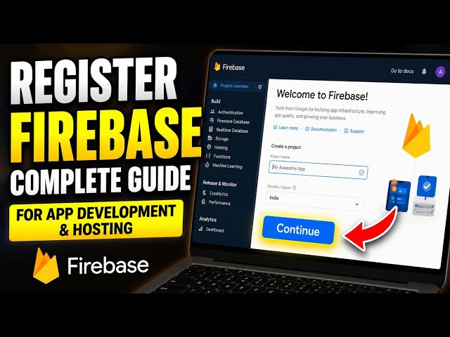 How to register with Firebase for App Development and Hosting - Complete Guide