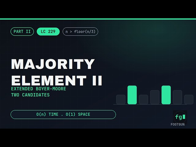 Majority Element II - Extended Boyer-Moore Voting | LC 229