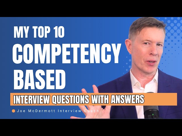 My Top 10 COMPETENCY BASED Interview Questions (+ How to Answer)
