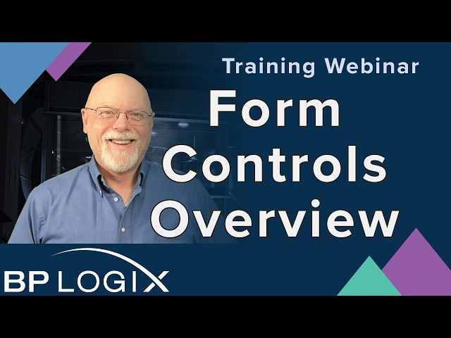 Training Webinar - Form Controls Overview