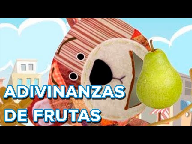 Adivinanzas de frutas con el Oso Traposo
