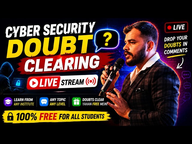 🔴 LIVE Cyber Security Doubt Clearing Session | Ask Any Question | 100% FREE for Students