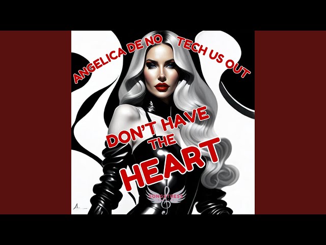 Don't Have the Heart (Afterhours Mix Radio Edit)