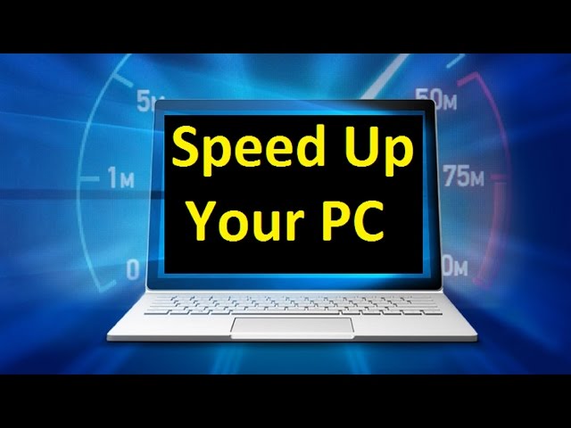 Speed Up windows 10/8/7!! - Howtosolveit