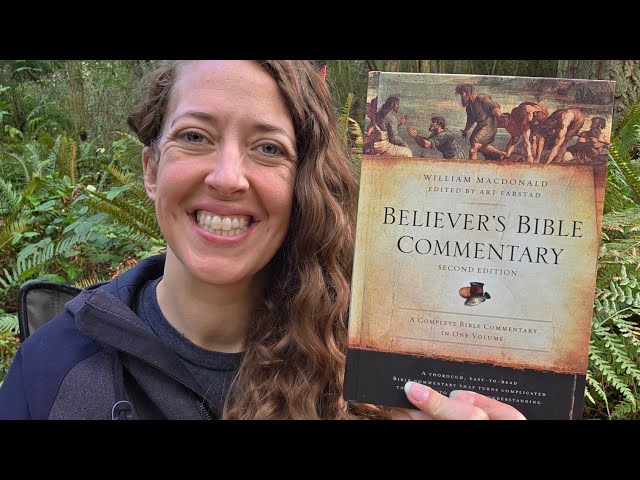 Welcome to Today's Episode: Believer's Bible Commentary 