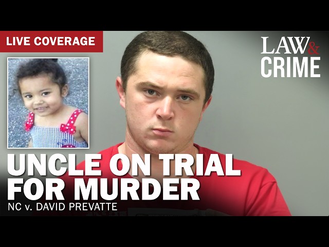 LIVE: Uncle On Trial For Murder — NC v. David Prevatte — Day 3