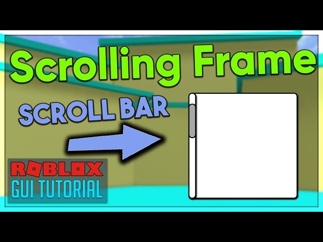 Roblox GUI Scripting Tutorial #7 - Scrolling Frames (Beginner to Pro 2020)