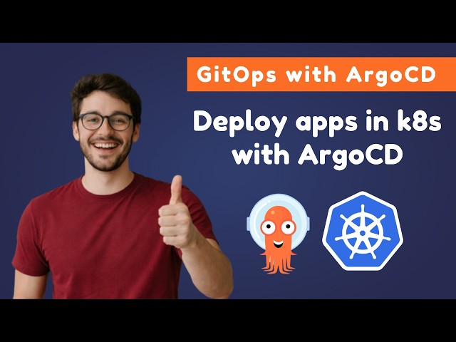 3. GitOps with ArgoCD - how to deploy an application in k8s with ArgoCd - how argocd works