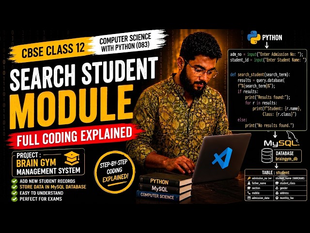 How to Create Search Student Module Using Python & MySQL | CBSE Class 12 Computer Science Project