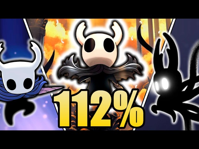 I 112%'d Hollow Knight - The Movie