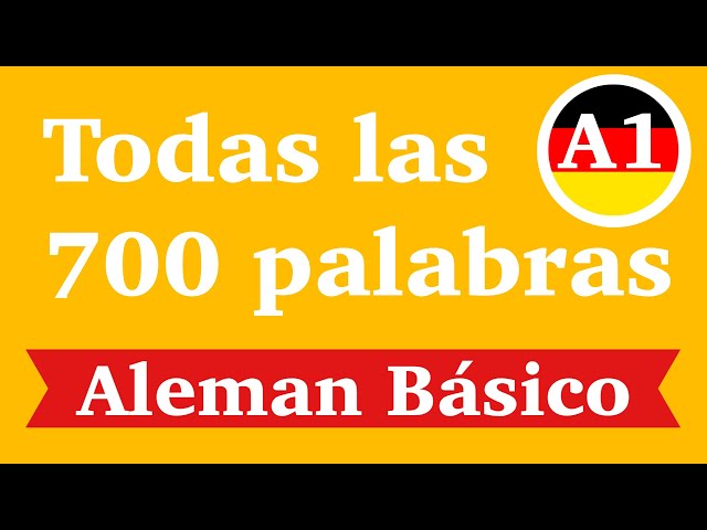 Las 700 palabras básicas del aleman A1