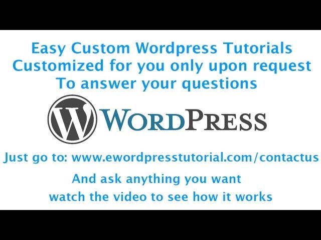 Custom Wordpress Tutorials