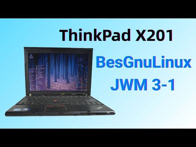 How to Install BesGnuLinux JWM 3-1 on ThinkPad X201