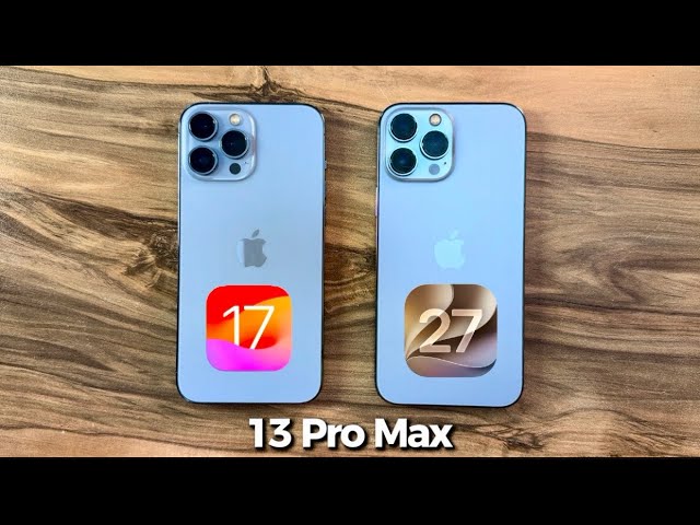 iOS 17 vs iOS 27 on iPhone 13 Pro Max