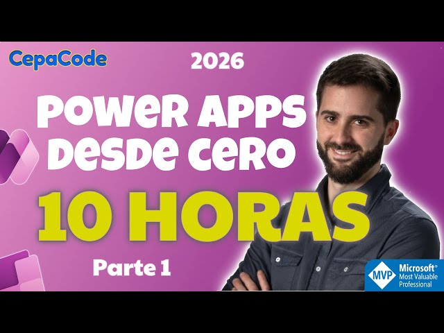 [PARTE 1] Curso 10 horas Power Platform - Power Apps y Power Automate