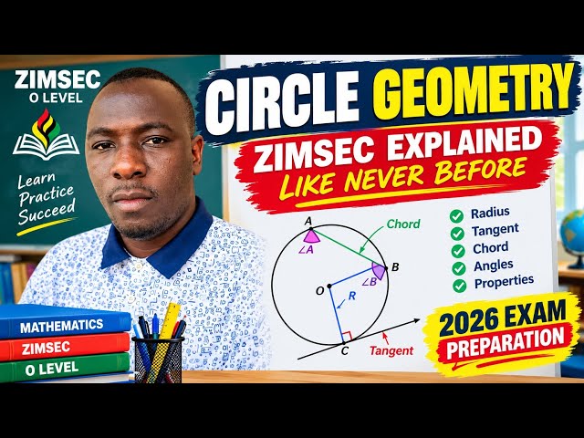 Circle Geometry ZIMSEC O Level Explained Like Never Before | 2026 Exam Preparation @mychannelzw 