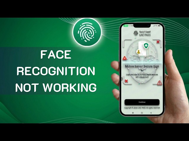 How to Fix UAE Pass Face Recognition Not Working