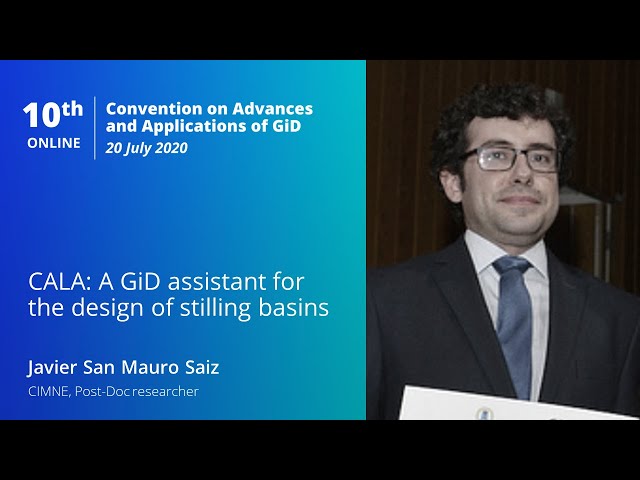 CALA: A GiD assistant for the design of stilling basins | GiD Convention Online 2020