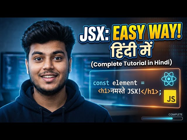 JSX Basics | Complete JSX Tutorial in Hindi
