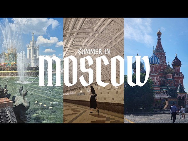 Summer in Moscow, Russia | Metro, Museums, Soviet Mosaic Hunting and more