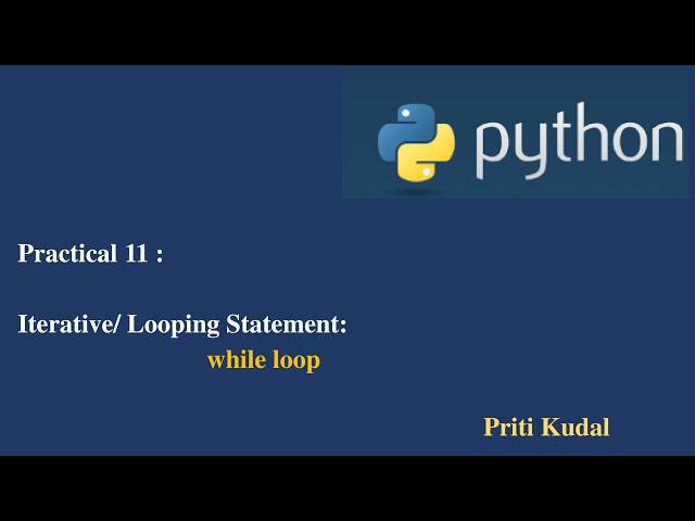 Python Lecture 11 Iterative Statement or Looping Statement            While Loop