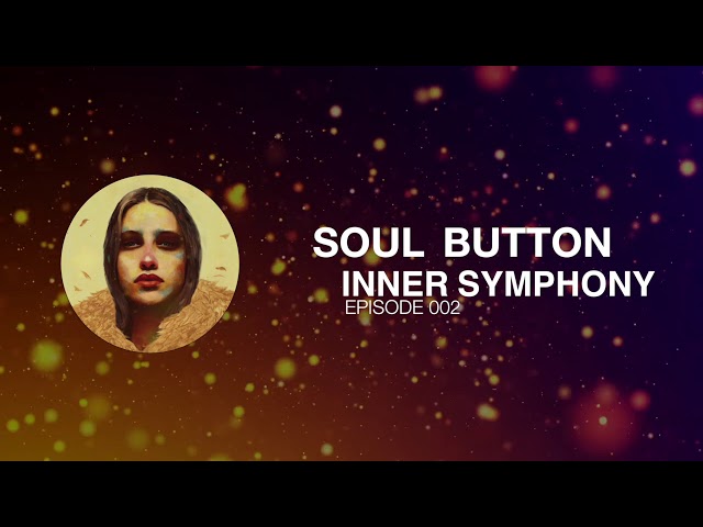 Soul Button - Inner Symphony #002