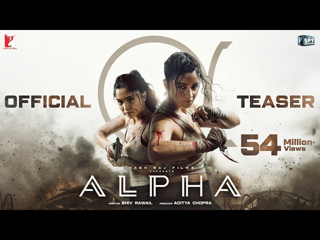 ALPHA Official Teaser | Alia, Sharvari, Anil, Bobby | Shiv Rawail | YRF Spy Universe