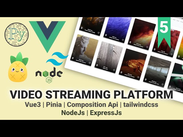 Video streaming platform using vue3,pinia,composition api,tailwind, nodejs & express | Part 5
