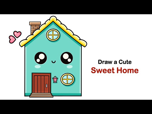 Learn To Draw a Cute Sweet House Easy | Draw a Cute Sweet Home (House)