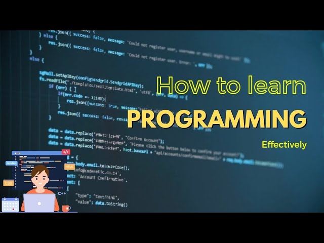How to learn Programming effectively!